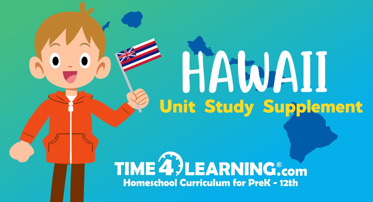 Unit Study Supplement Hawaii, U.S. 50th State Time4Learning