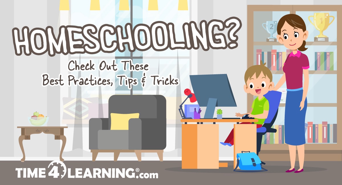 Homeschooling? Check Out These Best Practices, Tips & Tricks ...