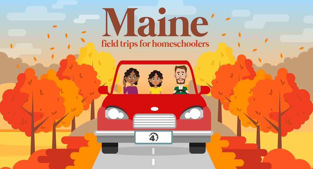 Maine Field Trips for Homeschoolers Time4Learning