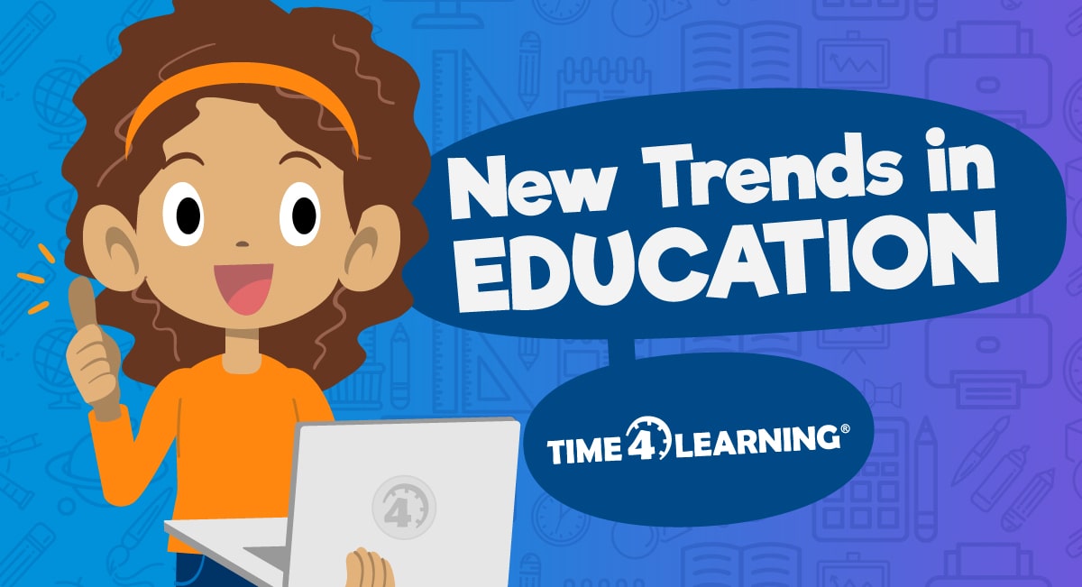 Top Emerging Trends in Education Time4Learning